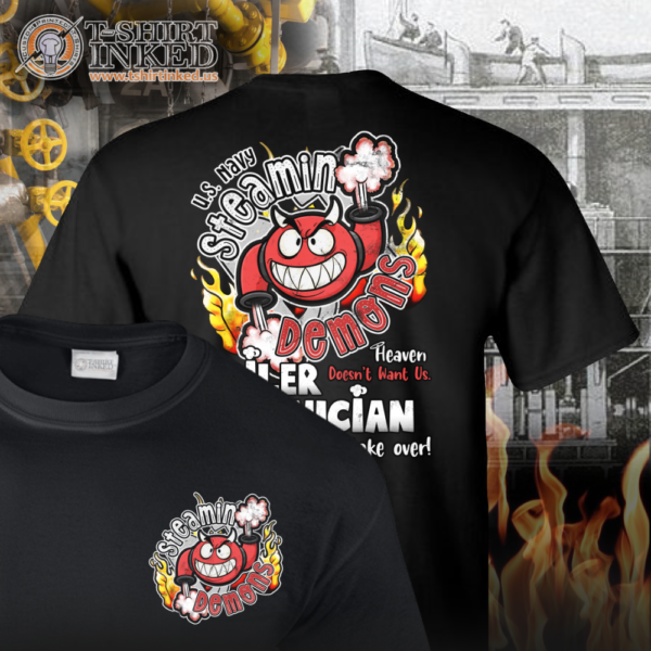 US Navy BT Boiler Technicians Steamin Demons! T-shirt